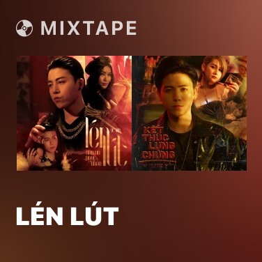 Mixtape Lén Lút - Various Artists