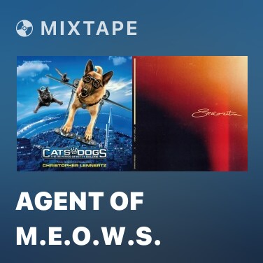 Mixtape Agent Of M.E.O.W.S. - 