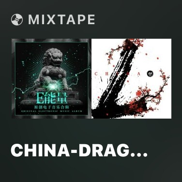 Mixtape China-Dragon - Various Artists