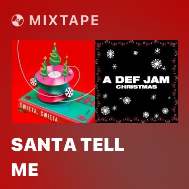 Mixtape Santa Tell Me - Various Artists