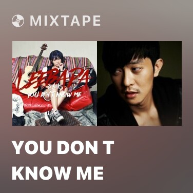 Mixtape You Don t Know Me - Various Artists