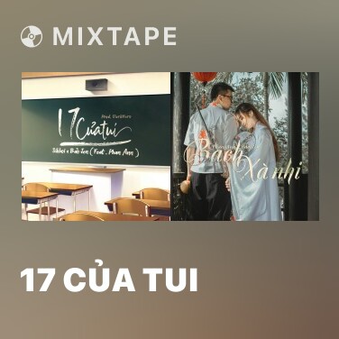 Mixtape 17 Của Tui - Various Artists