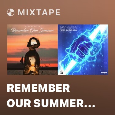 Mixtape Remember Our Summer (Future Bounce VIP) - Various Artists