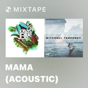 Mixtape Mama (Acoustic) - Various Artists