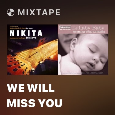 Mixtape We Will Miss You - Various Artists