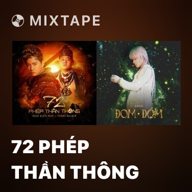 Mixtape 72 Phép Thần Thông - Various Artists