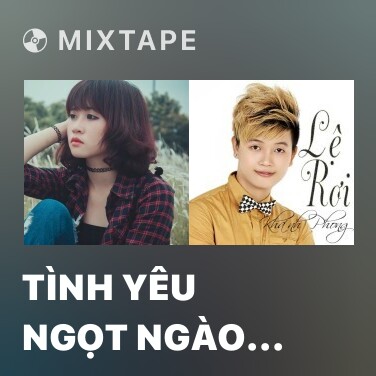 Mixtape Tình Yêu Ngọt Ngào (Cầu Vồng Tình Yêu 5) - Various Artists