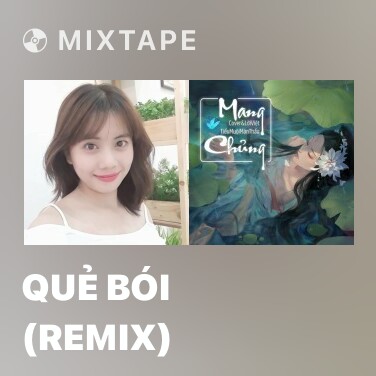 Mixtape Quẻ Bói (Remix) - Various Artists