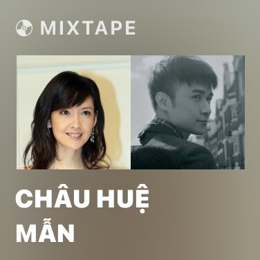Mixtape Châu Huệ Mẫn - Various Artists