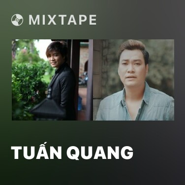 Mixtape Tuấn Quang - Various Artists