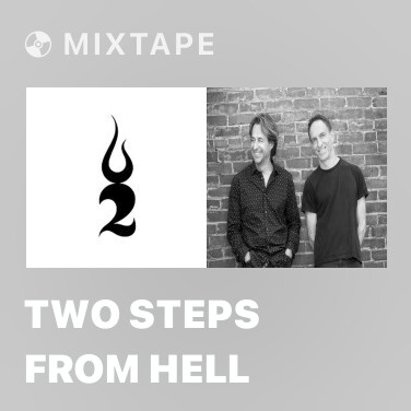Mixtape Two Steps From Hell - Various Artists