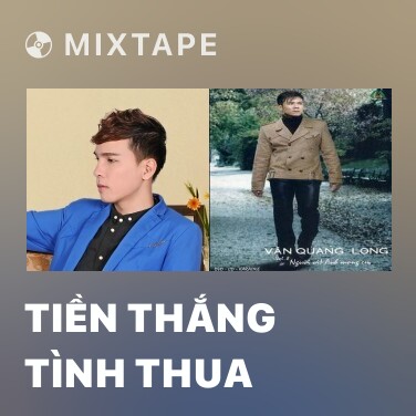 Mixtape Tiền Thắng Tình Thua - Various Artists