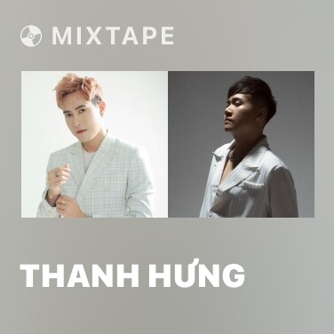 Mixtape Thanh Hưng - Various Artists