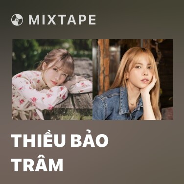 Mixtape Thiều Bảo Trâm - Various Artists