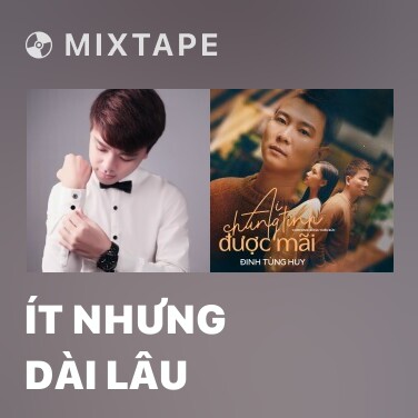 Mixtape Ít Nhưng Dài Lâu - Various Artists