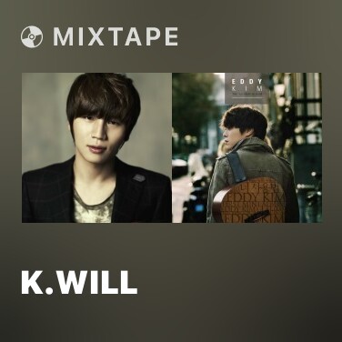Mixtape K.Will - Various Artists