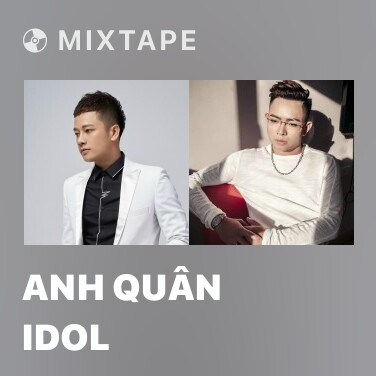 Mixtape Anh Quân Idol - Various Artists