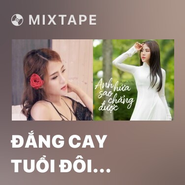 Mixtape Đắng Cay Tuổi Đôi Mươi - Various Artists