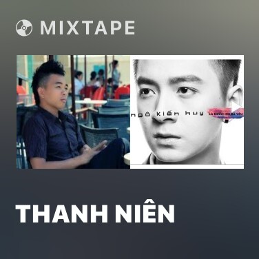 Mixtape Thanh Niên - Various Artists