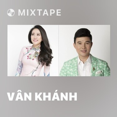 Mixtape Vân Khánh - Various Artists
