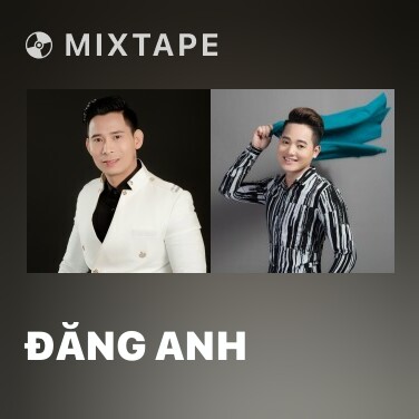 Mixtape Đăng Anh - Various Artists