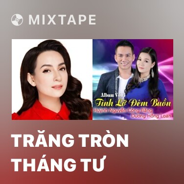 Mixtape Trăng Tròn Tháng Tư - Various Artists