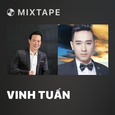 Mixtape Vinh Tuấn - Various Artists