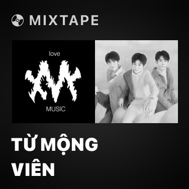 Mixtape Từ Mộng Viên - Various Artists