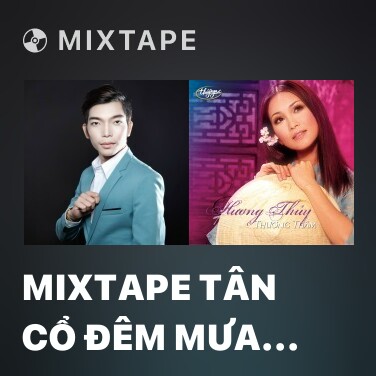 Mixtape Tân Cổ Đêm Mưa Nhớ Mẹ - Various Artists