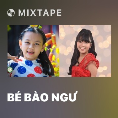Mixtape Bé Bào Ngư - Various Artists