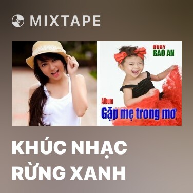 Mixtape Khúc Nhạc Rừng Xanh - Various Artists