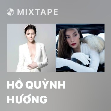 Mixtape Hồ Quỳnh Hương - Various Artists