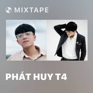 Mixtape Phát Huy T4 - Various Artists