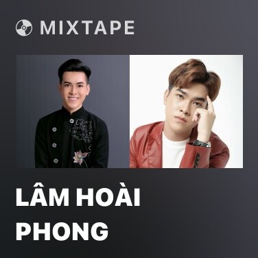 Mixtape Lâm Hoài Phong - Various Artists