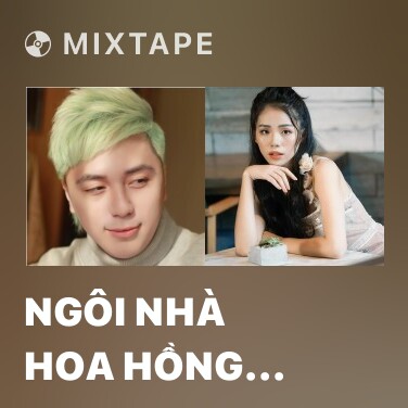 Mixtape Ngôi Nhà Hoa Hồng (EDM Version) - Various Artists