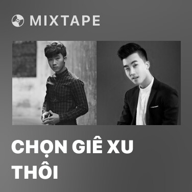 Mixtape Chọn Giê Xu Thôi - Various Artists