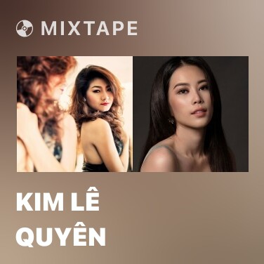Mixtape Kim Lê Quyên - Various Artists