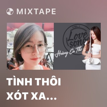 Mixtape Tình Thôi Xót Xa (Piano Cover) - Various Artists