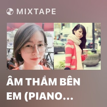 Mixtape Âm Thầm Bên Em (Piano Cover) - Various Artists