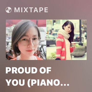 Mixtape Proud Of You (Piano Cover) - Various Artists