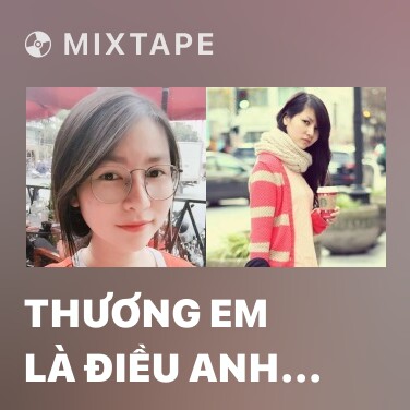 Mixtape Thương Em Là Điều Anh Không Thể Ngờ (Piano Cover) - Various Artists