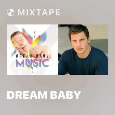 Mixtape Dream Baby - Various Artists
