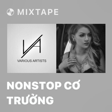 Mixtape Nonstop Cơ Trưởng - Various Artists
