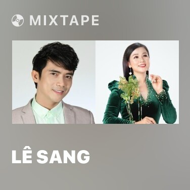 Mixtape Lê Sang - Various Artists