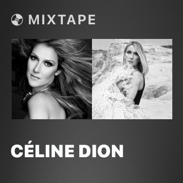 Mixtape Céline Dion - Various Artists