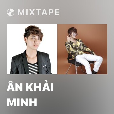 Mixtape Ân Khải Minh - Various Artists