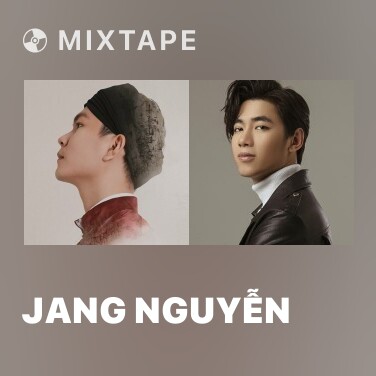 Mixtape Jang Nguyễn - Various Artists