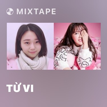 Mixtape Từ Vi - Various Artists