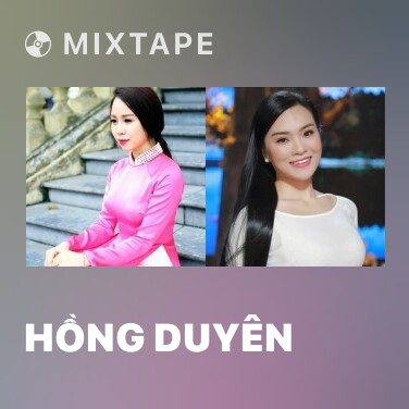 Mixtape Hồng Duyên - Various Artists