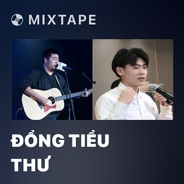 Mixtape Đổng Tiểu Thư - Various Artists